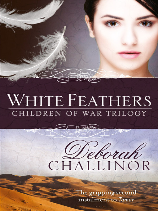 Title details for White Feathers by Deborah Challinor - Available